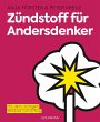 Zündstoff für Andersdenker - Bild 1