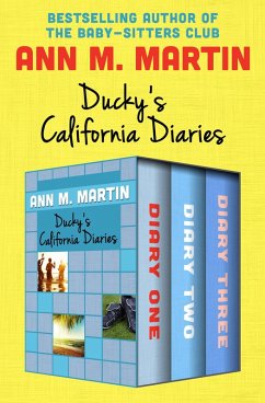 Ducky's California Diaries (eBook, ePUB) - Martin, Ann M.