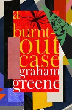 A Burnt-Out Case (eBook, ePUB) - Greene, Graham