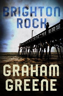 Brighton Rock (eBook, ePUB) - Greene, Graham