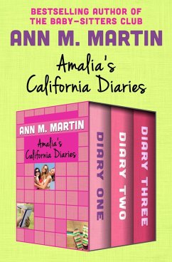 Amalia's California Diaries (eBook, ePUB) - Martin, Ann M.