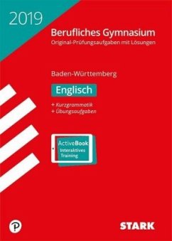 Abitur 2019 - Berufliches Gymnasium Baden-Württemberg - Englisch, m. Online-Prüfungstraining