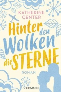 Hinter den Wolken die Sterne - Center, Katherine