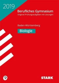 Abitur 2019 - Berufliches Gymnasium Baden-Württemberg - Biologie