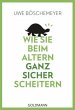 Wie Sie beim Altern ganz sicher... - Bild 1