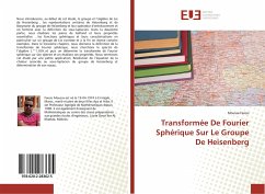 Transformée De Fourier Sphérique Sur Le Groupe De Heisenberg - Faress, Moussa