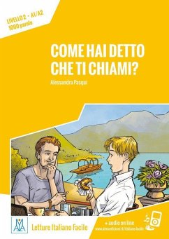 Come hai detto che ti chiami? Livello 2 / Lektüre + Audiodateien als Download - Pasqui, Alessandra