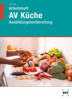 Arbeitsheft AV Küche - John, Renate;Tann, Andrea