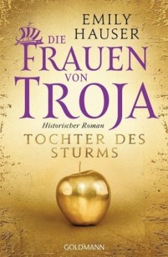 Tochter des Sturms / Die Frauen von Troja Bd.1 - Hauser, Emily