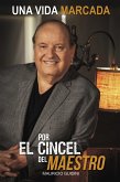 Una Vida Marcada Por El Cincel Del Maestro (eBook, ePUB)