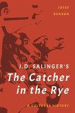 J. D. Salinger's The Catcher in the Rye (eBook, ePUB)