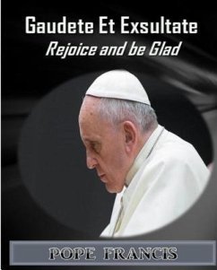 Gaudete et Exsultate--Rejoice and be Glad (eBook, ePUB) - Pope Francis