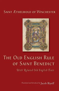 The Old English Rule of Saint Benedict (eBook, ePUB) - Æthelwold