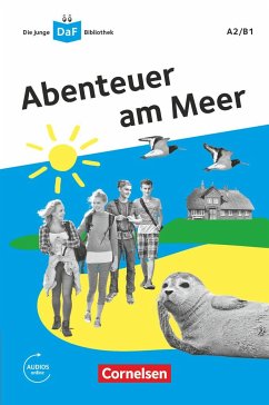 Die junge DaF-Bibliothek A2/B1 - Abenteuer am Meer - Behnke, Andrea