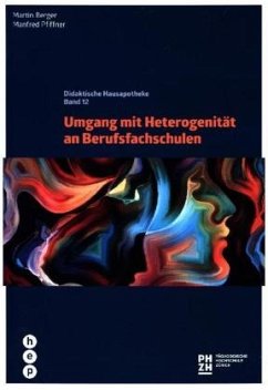Umgang mit Heterogenität an Berufsfachschulen - Berger, Martin;Pfiffner, Manfred