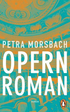 Opernroman - Morsbach, Petra