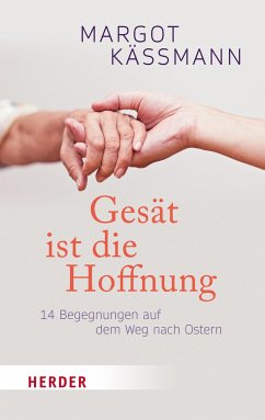 Gesät ist die Hoffnung - Käßmann, Margot