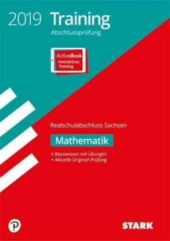Training Abschlussprüfung 2019 - Realschule Sachsen - Mathematik, m. Online-Prüfungstraining
