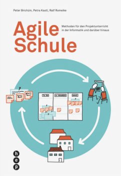 Agile Schule - Brichzin, Peter;Kastl, Petra;Romeike, Ralf