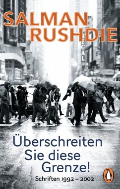 Überschreiten Sie diese Grenze! - Rushdie, Salman