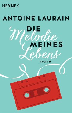 Die Melodie meines Lebens - Laurain, Antoine