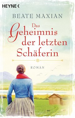 Das Geheimnis der letzten Schäferin - Maxian, Beate