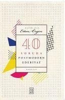 40 Soruda Postmodern Edebiyat - Örgen, Ertan