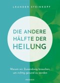 Die andere Hälfte der Heilung