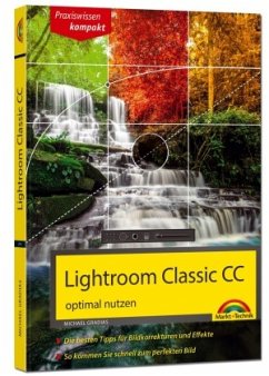 Lightroom Classic CC - optimal nutzen - Gradias, Michael