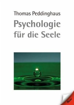 Psychologie für die Seele - Peddinghaus, Thomas