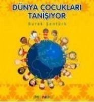 Dünya Cocuklari Tanisiyor - Sentürk, Burak