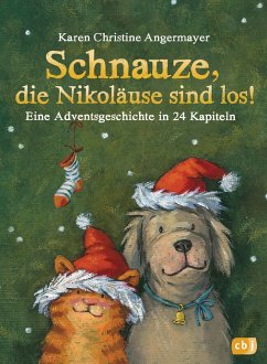 Schnauze, die Nikoläuse sind los / Schnauze Bd.4 - Angermayer, Karen Chr.