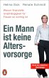 Ein Mann ist keine Altersvorsorge -... - Bild 1