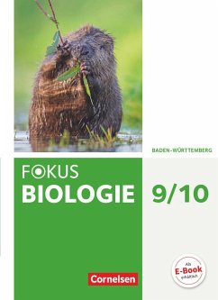 Fokus Biologie 9./10. Schuljahr - Baden-Württemberg - Schülerbuch - Budde, Julia;Waible-Pons Marti, Monika;Scherer, Monika;Armbruster, Thomas