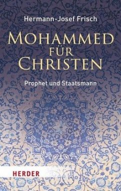 Mohammed für Christen - Frisch, Hermann-Josef