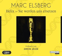 HELIX - Sie werden uns ersetzen - Elsberg, Marc