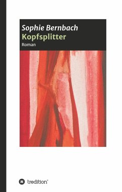 Kopfsplitter - Bernbach, Sophie