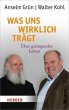 Was uns wirklich trägt - Bild 1