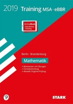 Training Mittlerer Schulabschluss 2019 - Berlin/Brandenburg - Mathematik, m. Online-Prüfungstraining