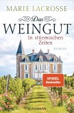In stürmischen Zeiten / Das Weingut Bd.1