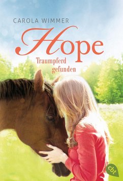 Traumpferd gefunden / Hope Bd.2 - Wimmer, Carola
