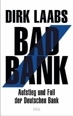 Bad Bank - Laabs, Dirk