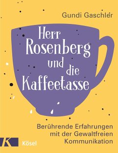 Herr Rosenberg und die Kaffeetasse - Gaschler, Gundi
