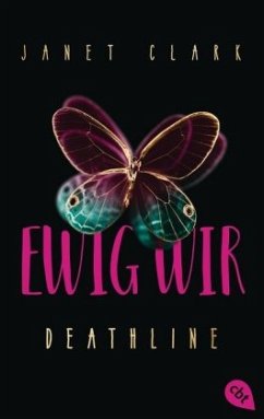 Ewig wir / Deathline Bd.2 - Clark, Janet