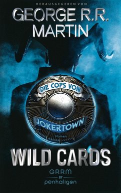 Wild Cards - Die Cops von Jokertown / Wild Cards - Jokertown Bd.1 - Martin, George R. R.