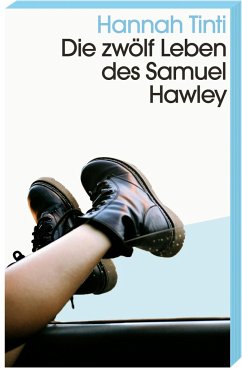 Die zwölf Leben des Samuel Hawley - Tinti, Hannah