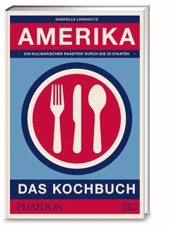Amerika - das Kochbuch - Langholtz, Gabrielle