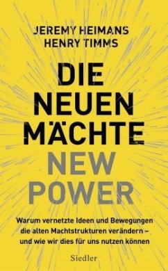 Die neuen Mächte - New Power - Heimans, Jeremy;Timms, Henry