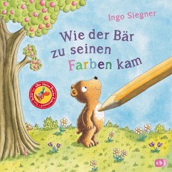 Wie der Bär zu seinen Farben kam - Siegner, Ingo