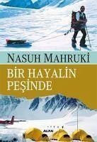 Bir Hayalin Pesinde - Mahruki, Nasuh